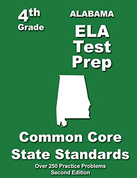 Alabama 4Th Grade Ela Test Prep: Common Core Learning Standards-..