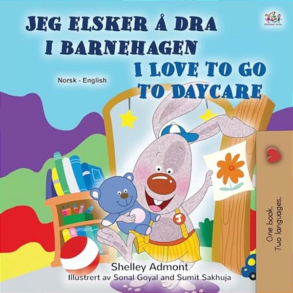 I Love To Go To Daycare (Norwegian English Bilingual Book)-..