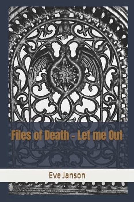 Files Of Death - Let Me Out-..