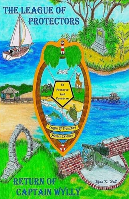 The League Of Protectors: Return Of Captain Wylly-..
