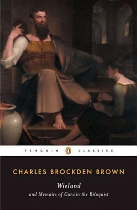 Wieland And Memoirs Of Carwin The Biloquist-..