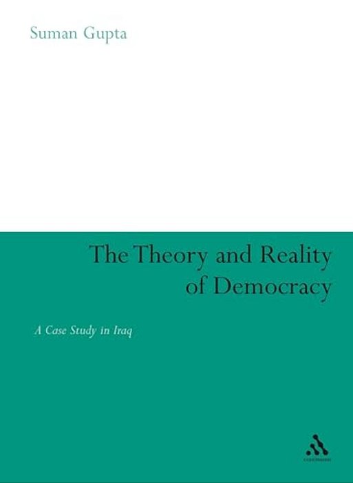 The Theory And Reality Of Democracy: A Case Study In Iraq-..