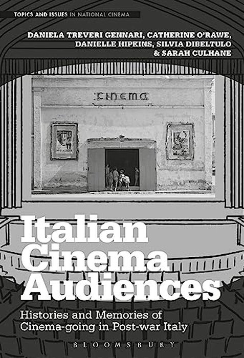 Italian Cinema Audiences: Histories And Memories Of Cinema-Going In Post-War Italy-..