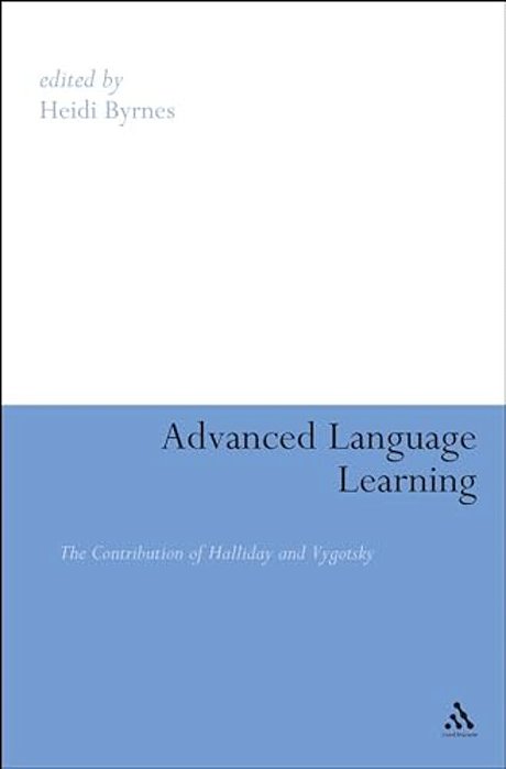 Advanced Language Learning: The Contribution Of Halliday And Vygotsky-..