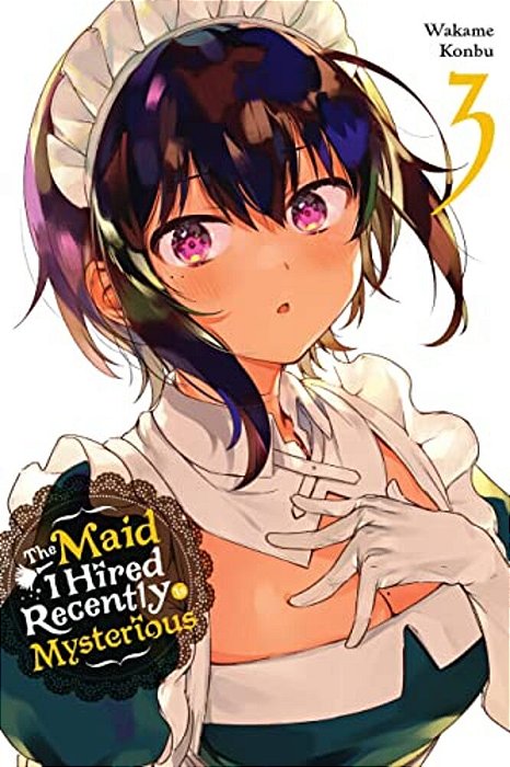 The Maid I Hired Recently Is Mysterious, Vol. 3-..