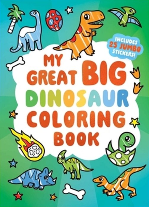 My Great Big Dinosaur Coloring Book-..