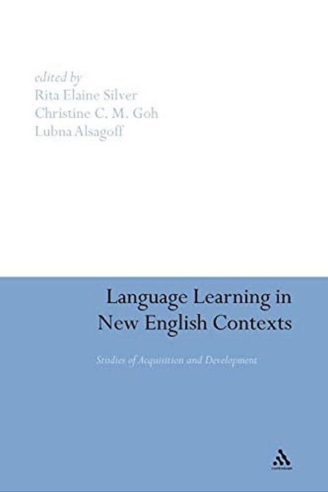 Language Learning In New English Contexts: Studies Of Acquisition And Development-..