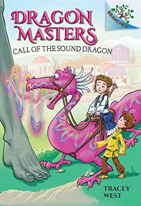 Call Of The Sound Dragon: A Branches Book (Dragon Masters #16): Volume 16-..