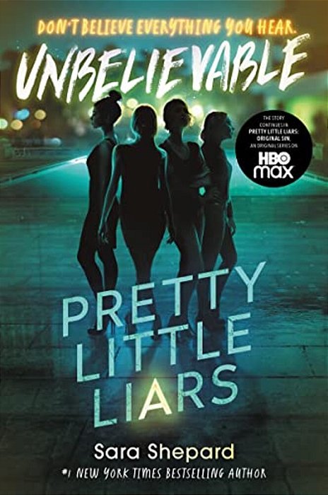 Pretty Little Liars #4: Unbelievable-..