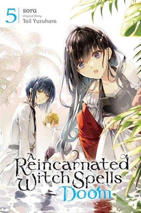 A Reincarnated Witch Spells Doom, Vol. 5-..