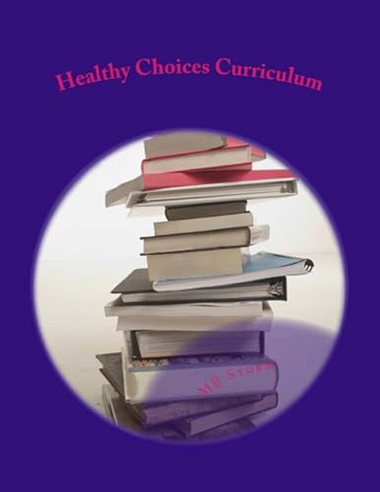 Healthy Choices Curriculum-..