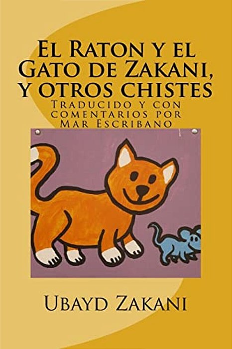 El Raton Y El Gato De Zakani, Y Otros Chistes: Mush-O-gorbeh-..