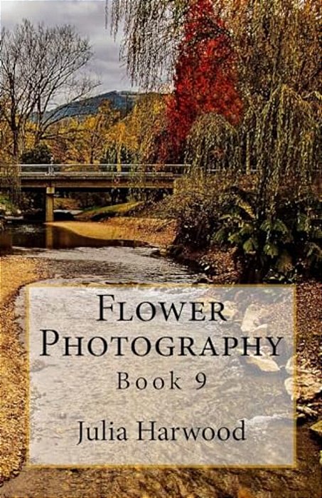 Flower Photography: Book 9-..