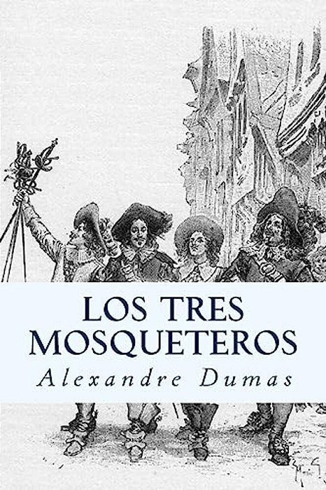 Los Tres Mosqueteros (Spanish) Edition-..