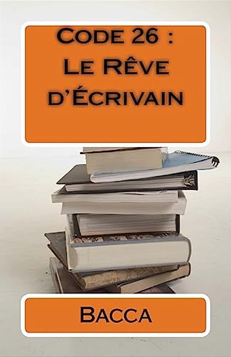 Code 26: Le Rêve D'Écrivain-..