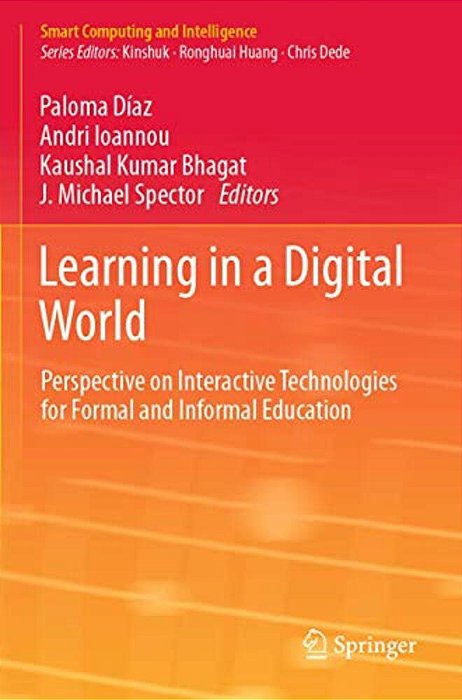 Learning In A Digital World: Perspective On Interactive Technologies For Formal And Informal Education-..