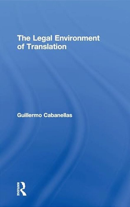 The Legal Environment Of Translation-..