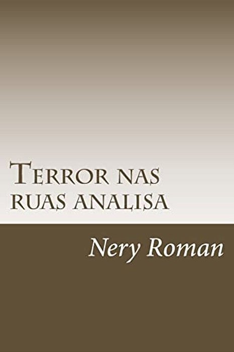 Terror Nas Ruas Analisa-..