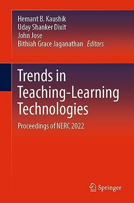 Trends In Teaching-Learning Technologies: Proceedings Of Nerc 2022-..