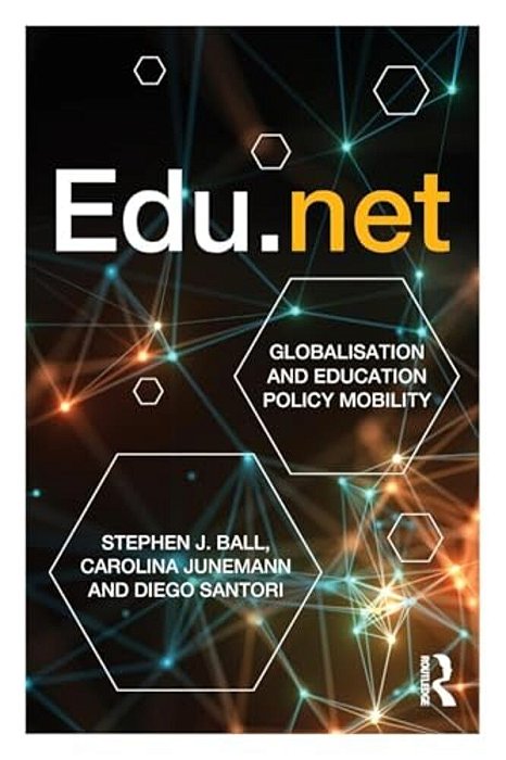 Edu. Net: Globalisation And Education Policy Mobility-..