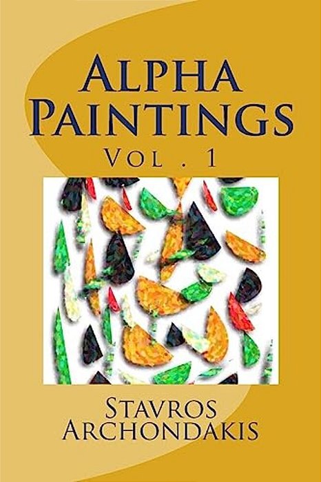 Alpha Paintings: Vol 1-..