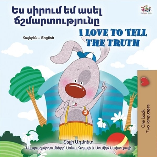 I Love To Tell The Truth (Armenian English Bilingual Book For Kids)-..