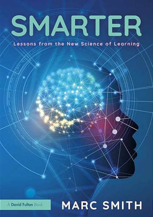 Smarter: Lessons From The New Science Of Learning-..