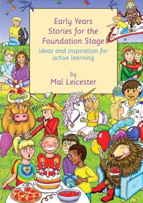 Early Years Stories For The Foundation Stage: Ideas And Inspiration For Active Learning-..