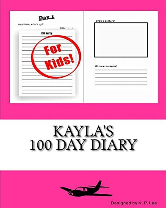 Kayla's 100 Day Diary-..