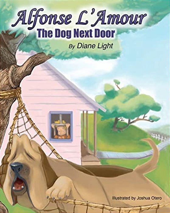 Alfonse L'Amour: The Dog Next Door-..