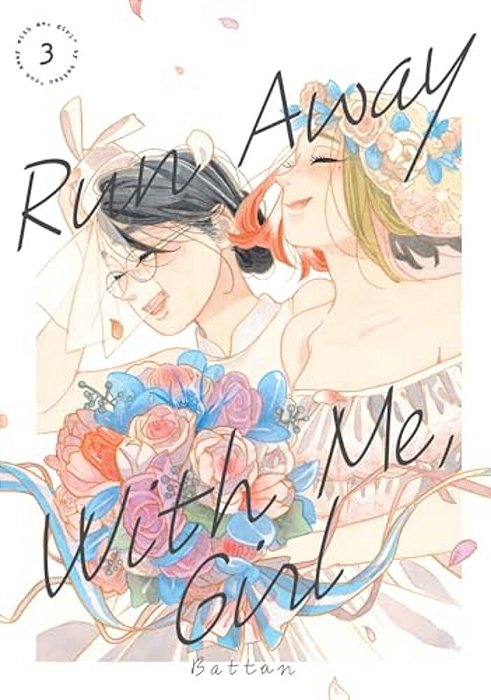 Run Away With Me, Girl 3-..