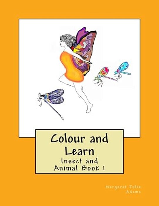 Colour And Learn: Insect And Animal Book 1-..