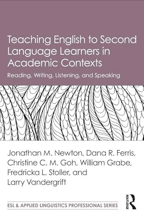 Teaching English To Second Language Learners In Academic Contexts: Reading, Writing, Listening, And Speaking-..
