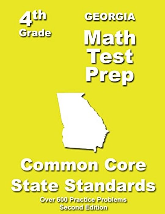Georgia 4Th Grade Math Test Prep: Common Core Learning Standards-..