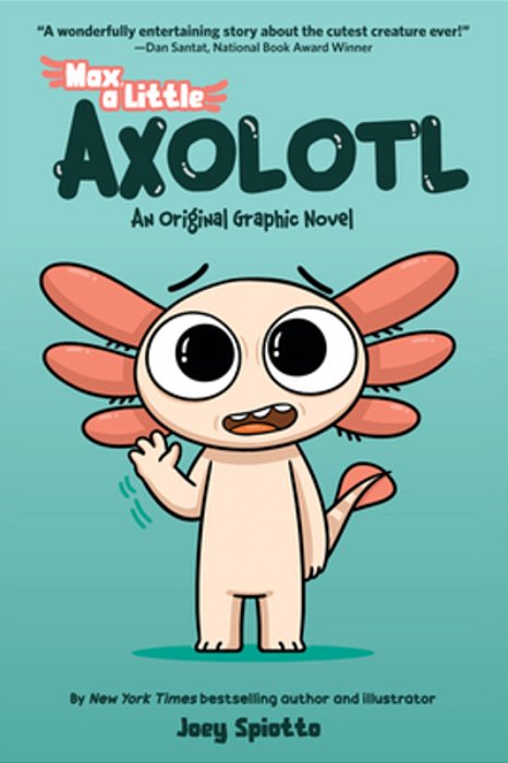 Max, A Little Axolotl #1 (An Original Graphic Novel)-..