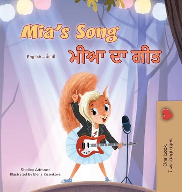 Mia's Song (English Punjabi Gurmukhi Bilingual Children's Book)-..