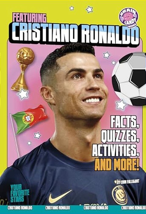 Featuring Cristiano Ronaldo: Facts, Quizzes, Activities, And More!-..