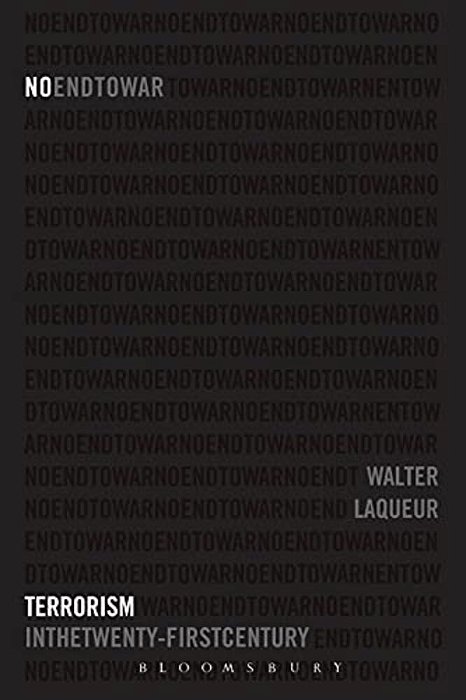 No End To War: Terrorism In The Twenty-First Century-..