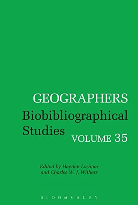 Geographers: Biobibliographical Studies, Volume 35-..
