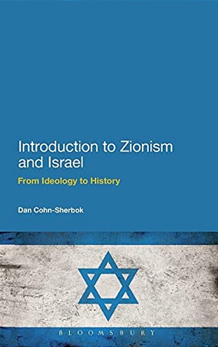 Introduction To Zionism And Israel: From Ideology To History-..