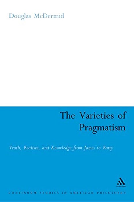 The Varieties Of Pragmatism-..
