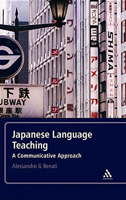 Japanese Language Teaching: A Communicative Approach-..