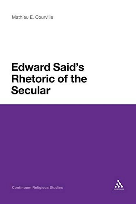 Edward Said's Rhetoric Of The Secular-..