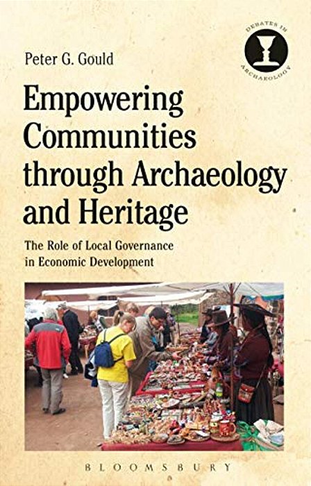 Empowering Communities Through Archaeology And Heritage: The Role Of Local Governance In Economic Development-..