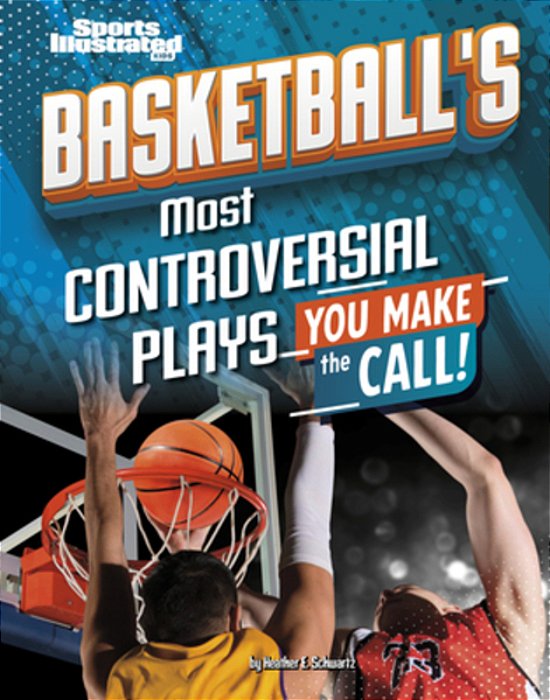 Basketball's Most Controversial Plays: You Make The Call-..