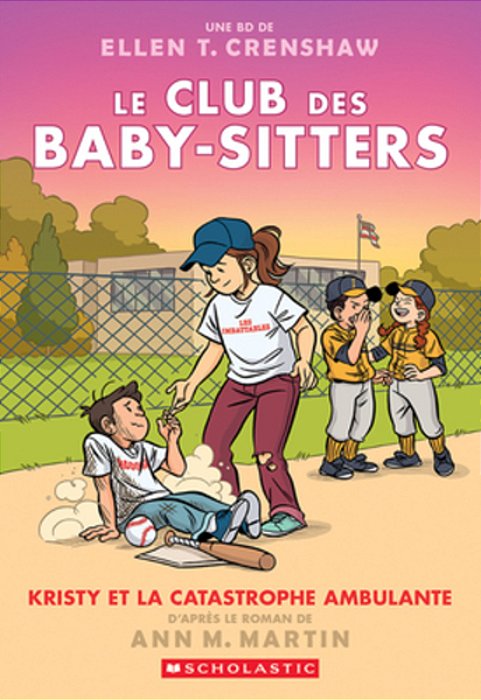 Le Club Des Baby-Sitters: N° 16 - Kristy Et La Catastrophe Ambulante-..