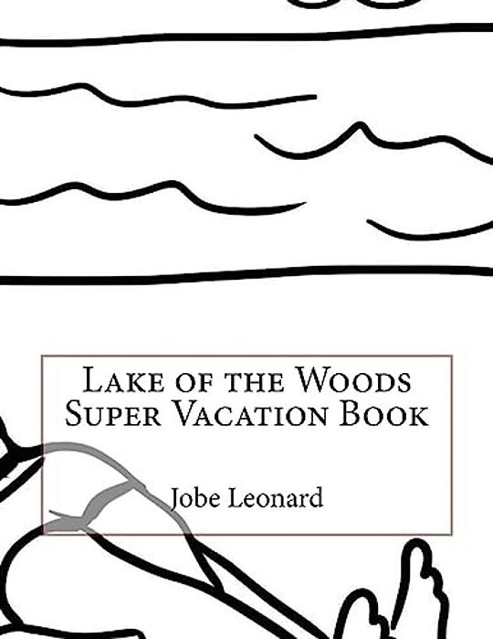 Lake Of The Woods Super Vacation Book-..