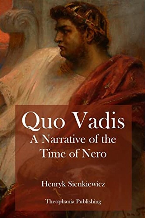 Quo Vadis A Narrative Of The Time Of Nero-..