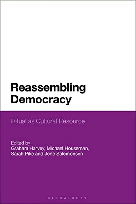 Reassembling Democracy: Ritual As Cultural Resource-..