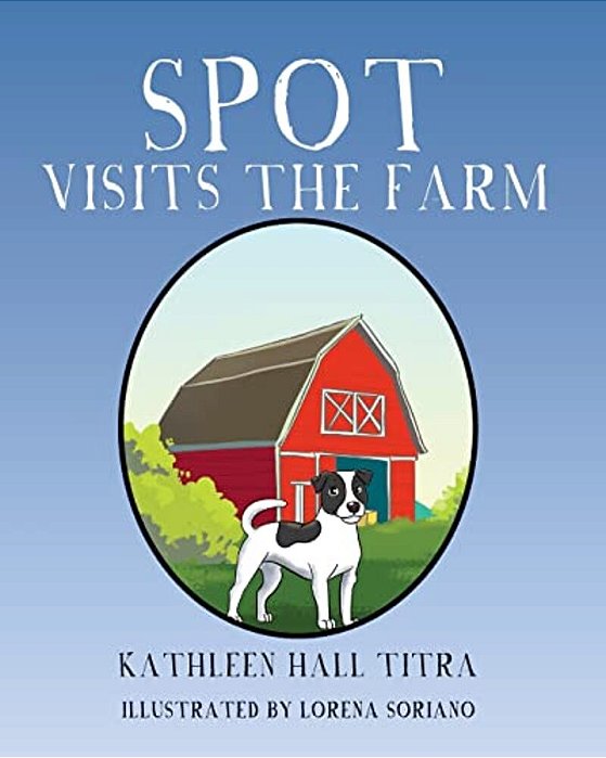 Spot Visits The Farm-..